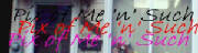 Pix of Me and Others of Me
