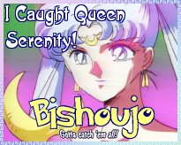 I Caught Queen Serenity