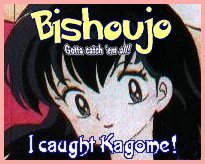I Caught Kagome